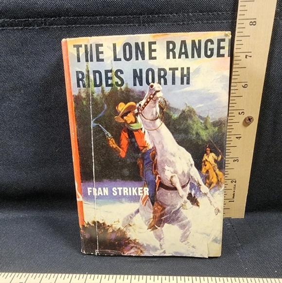 Antique Book 1st Edition The Lone Ranger Rides North Fran Striker OG Dust Cover